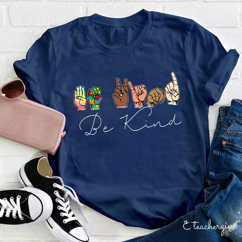 Sign Language Diversed Be Kind Teacher T-Shirt