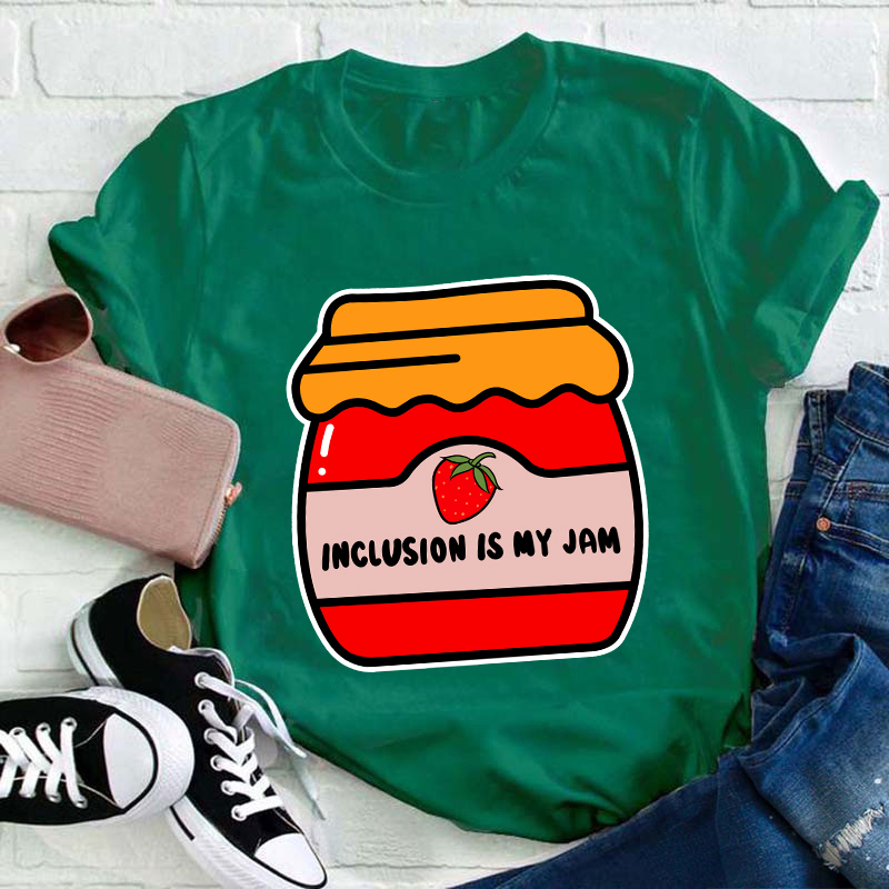 Inclusion Is My Jam Teacher T-Shirt