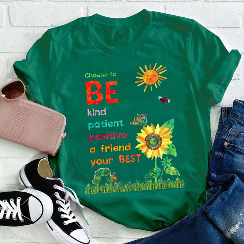 Choose To Be Kind Teacher T-Shirt