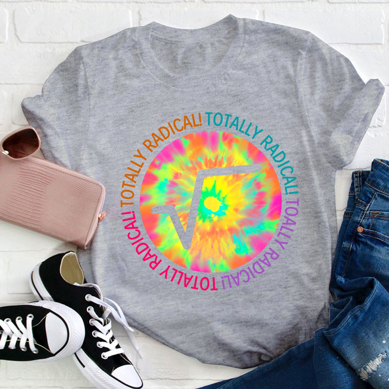 Totally Radical Teacher T-Shirt