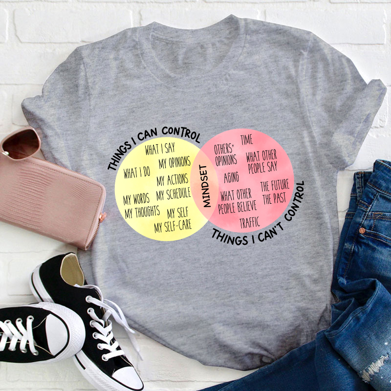 Things I Can Control Teacher T-Shirt