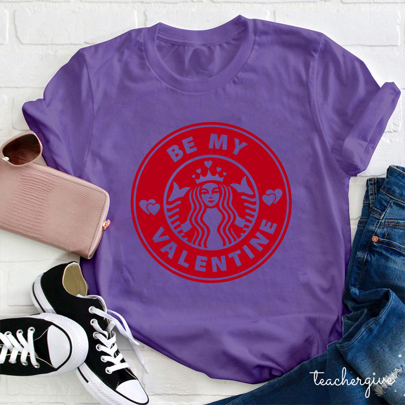 Be My Valentine Honey Teacher T-Shirt