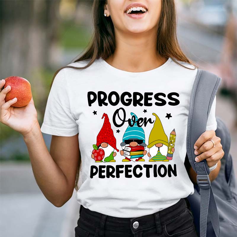 Progress Over Perfection Gnome Teacher T-Shirt