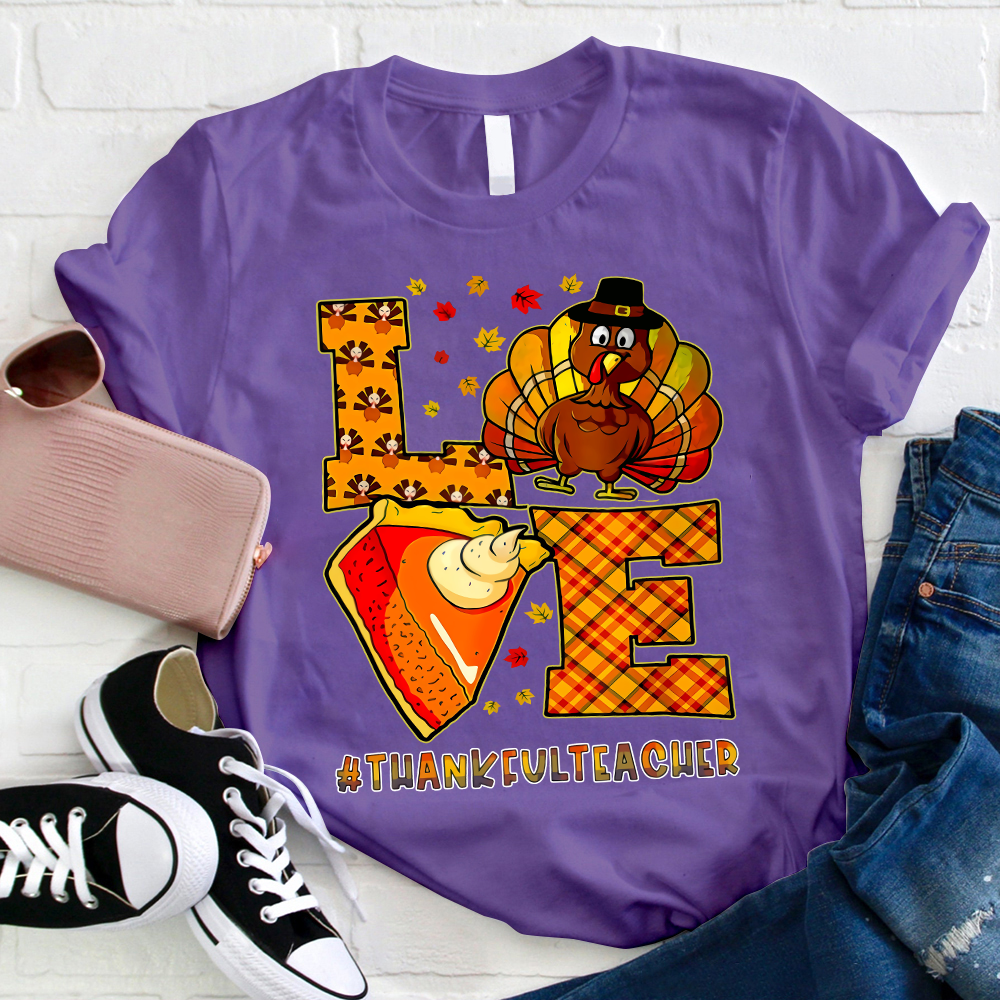 Turkey And Pumpkin Pie Teacher T-Shirt