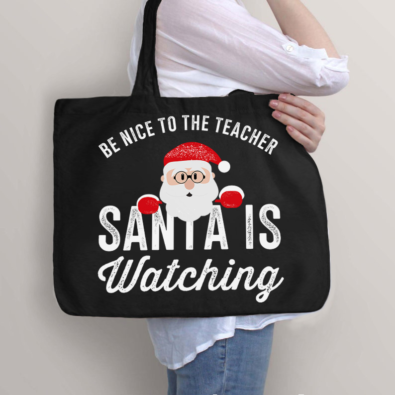 Christmas Be Nice To The Teacher Zip Tote Bag