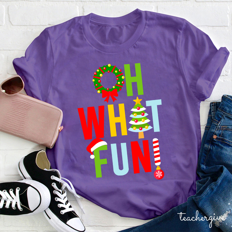 Oh What Fun Teacher T-Shirt