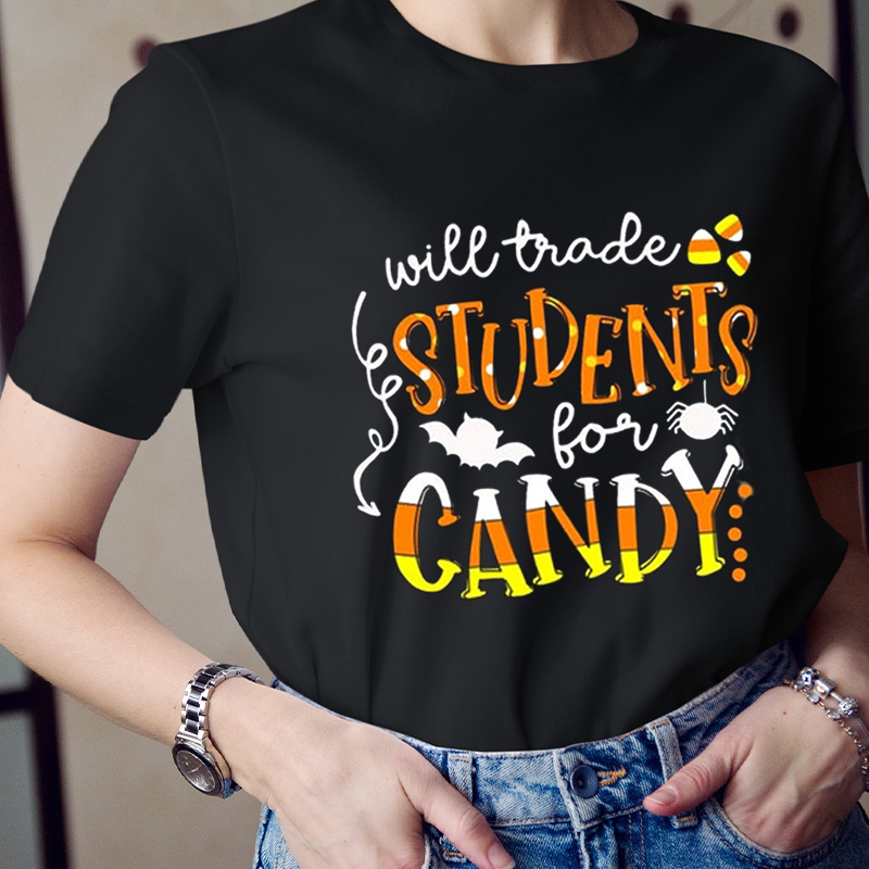 I Will Trade Students For Candy Candy Corn Teacher T-Shirt