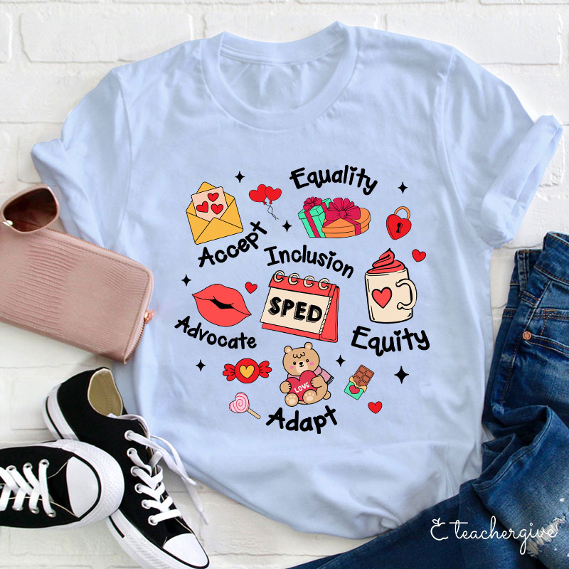 Equality Accept Inclusion Advocate Equity Adapt Teacher T-Shirt