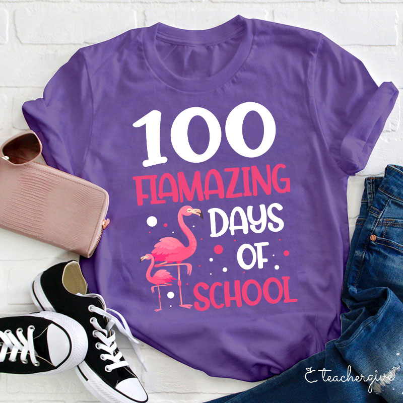 100 Flamazing Days Of School Teacher T-Shirt