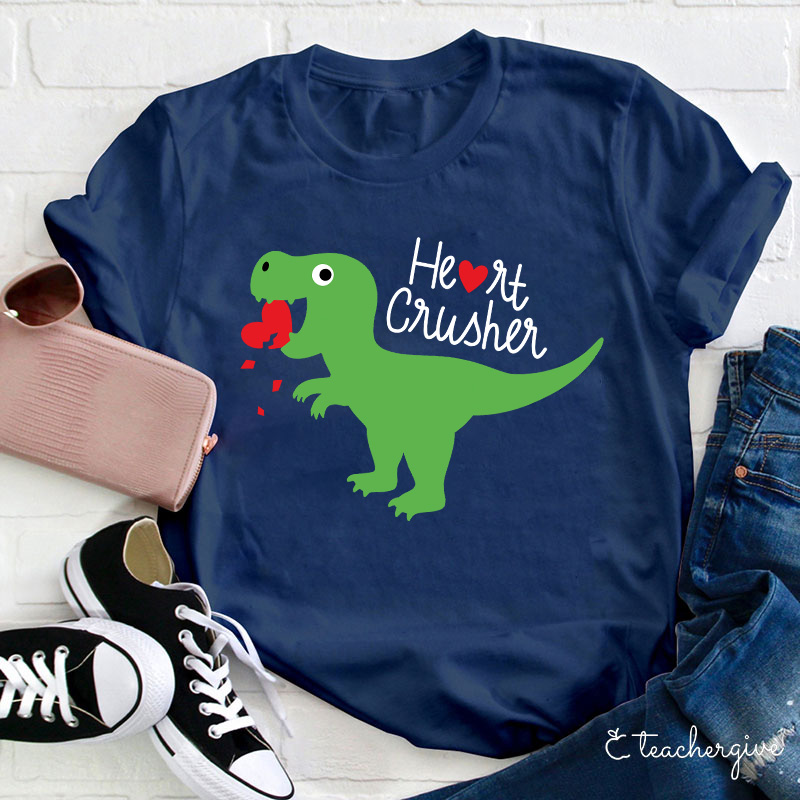 Heart Crusher Teacher T-Shirt