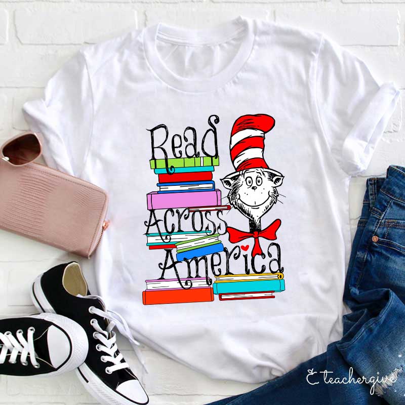 Read Across America Cat In The Hat Teacher T-Shirt