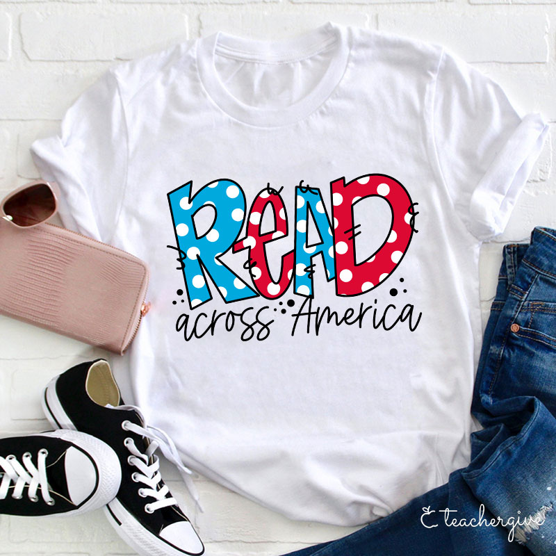 Read Across America Teacher T-Shirt