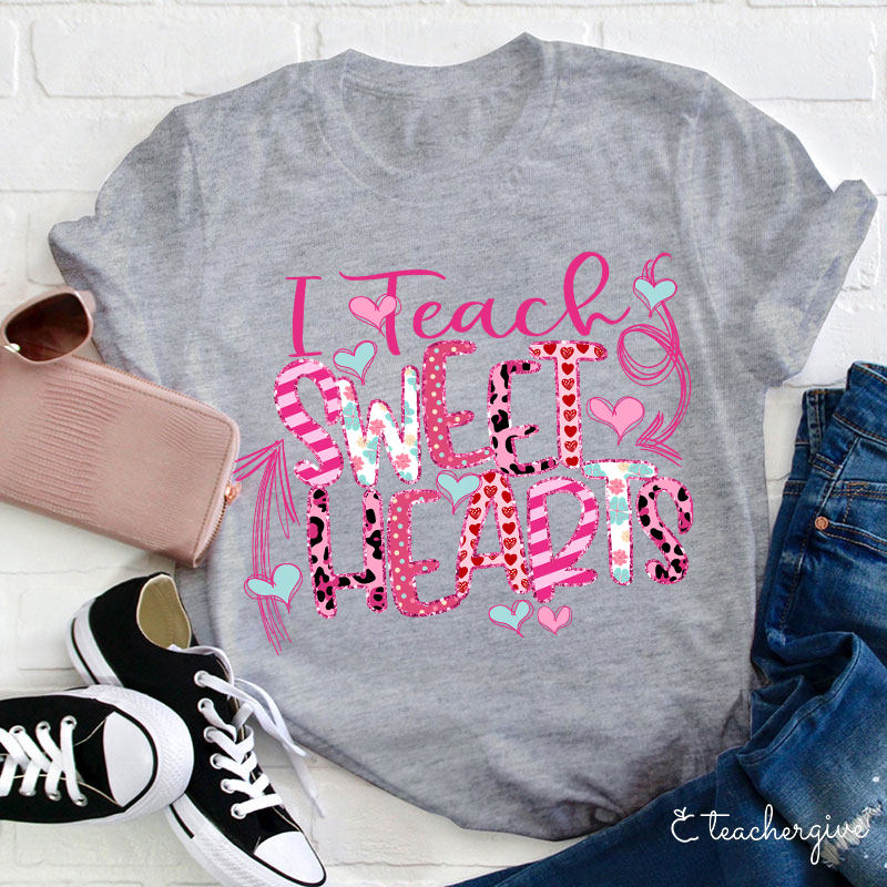 I Teach Sweet Hearts Teacher T-Shirt
