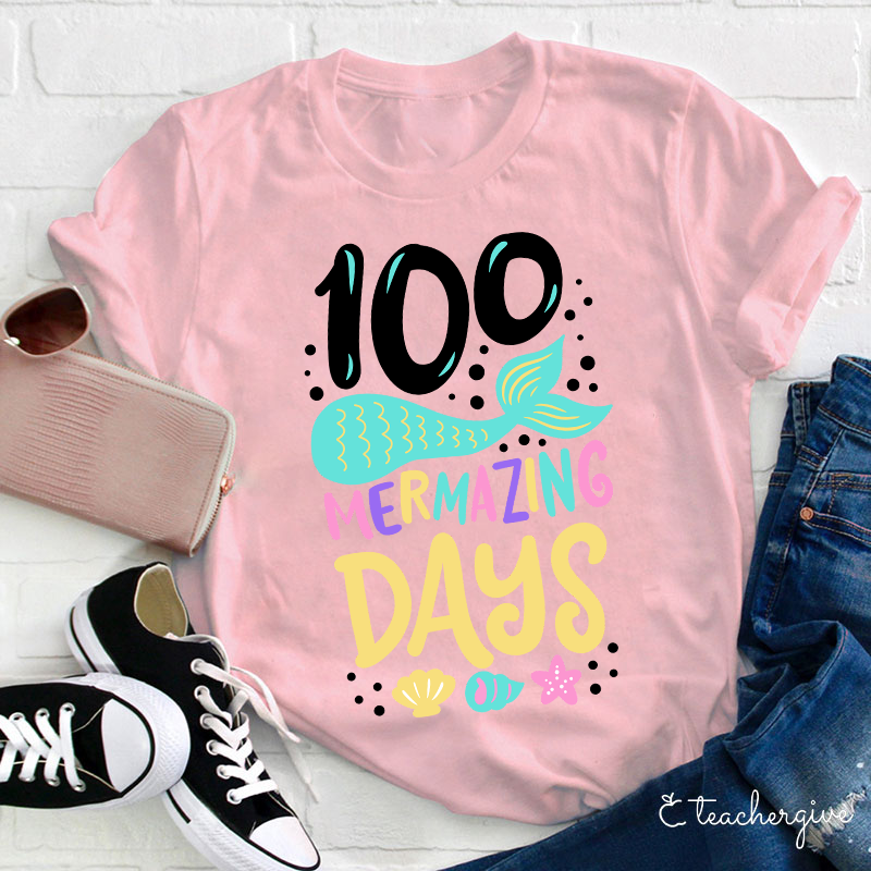 100 Mermazing Days Teacher T-Shirt