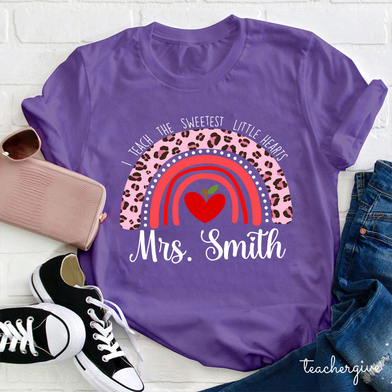 Personalized I Teach The Sweetest Little Hearts Teacher T-Shirt