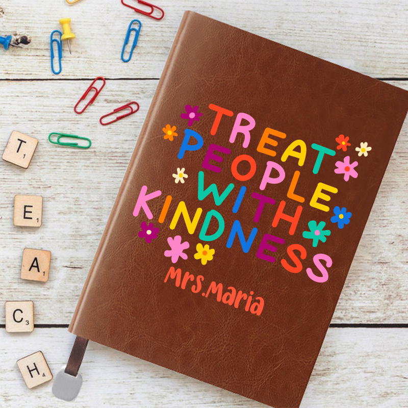 Personalized Treat People With Kindness  Notebook
