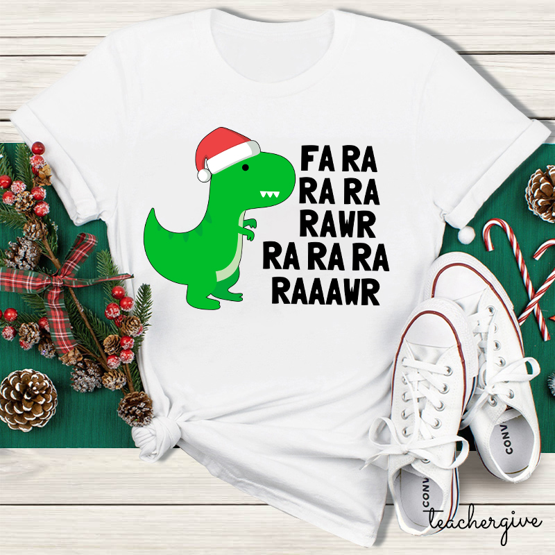 FA RA RA RA RAWR Teacher T-Shirt