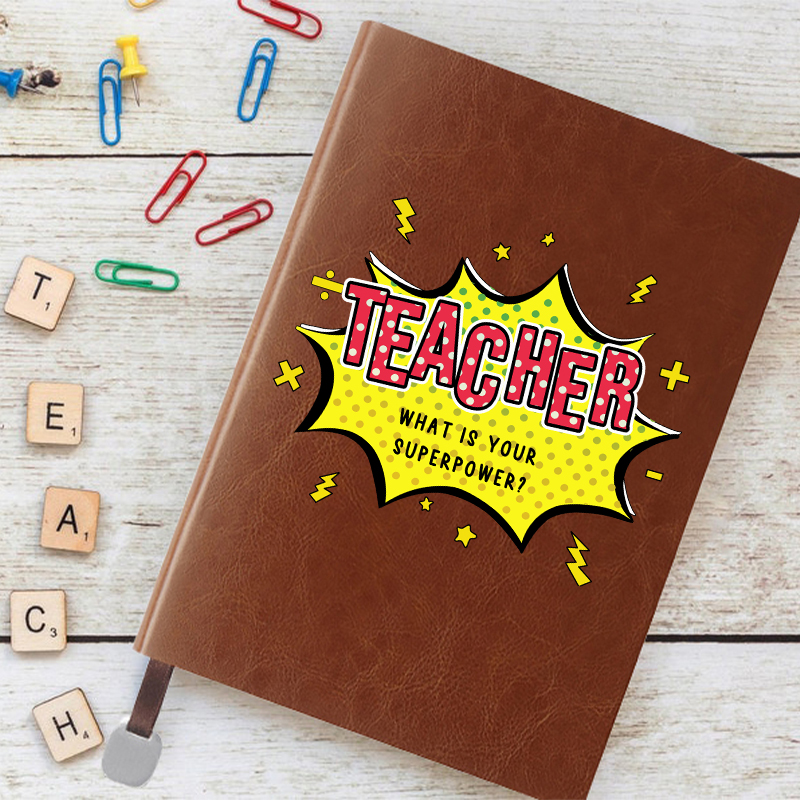 Teacher What Is Your Superpower Notebook