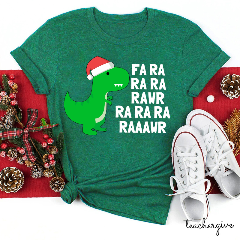 FA RA RA RA RAWR Teacher T-Shirt
