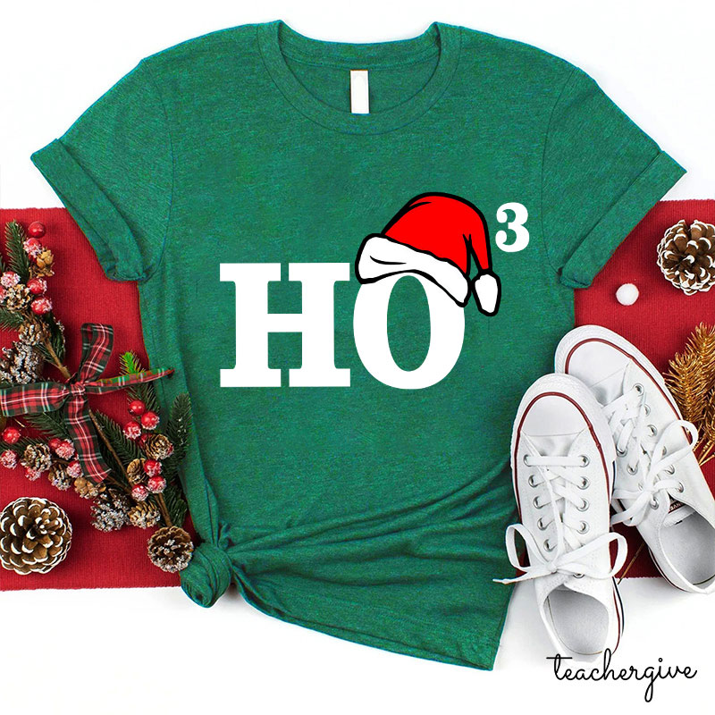 Christmas Ho³ Teacher T-Shirt