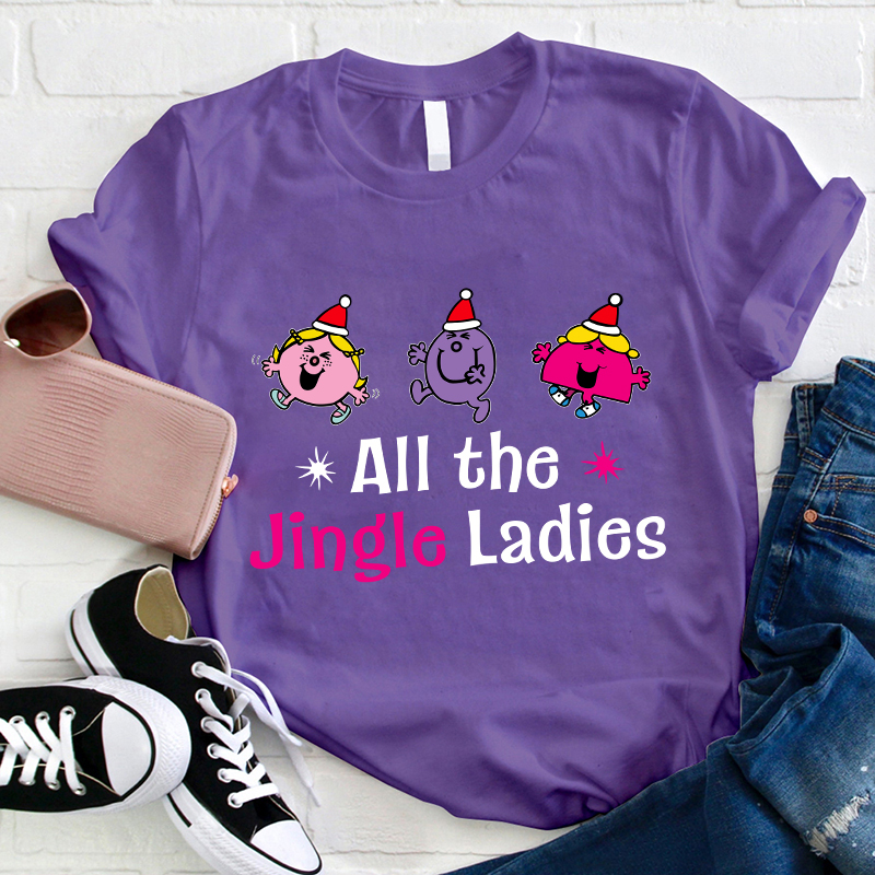 All The Jingle Ladies Christmas T-Shirt