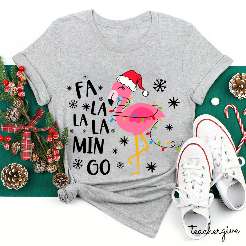 Fa La La La Min Go Teacher T-Shirt