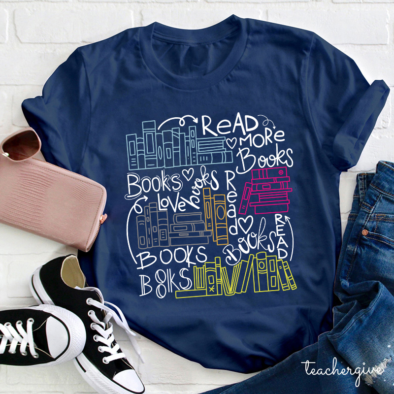 Read More Books Teacher T-Shirt