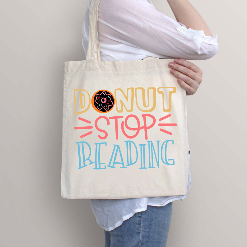 Dount Stop Reading Tote Bag