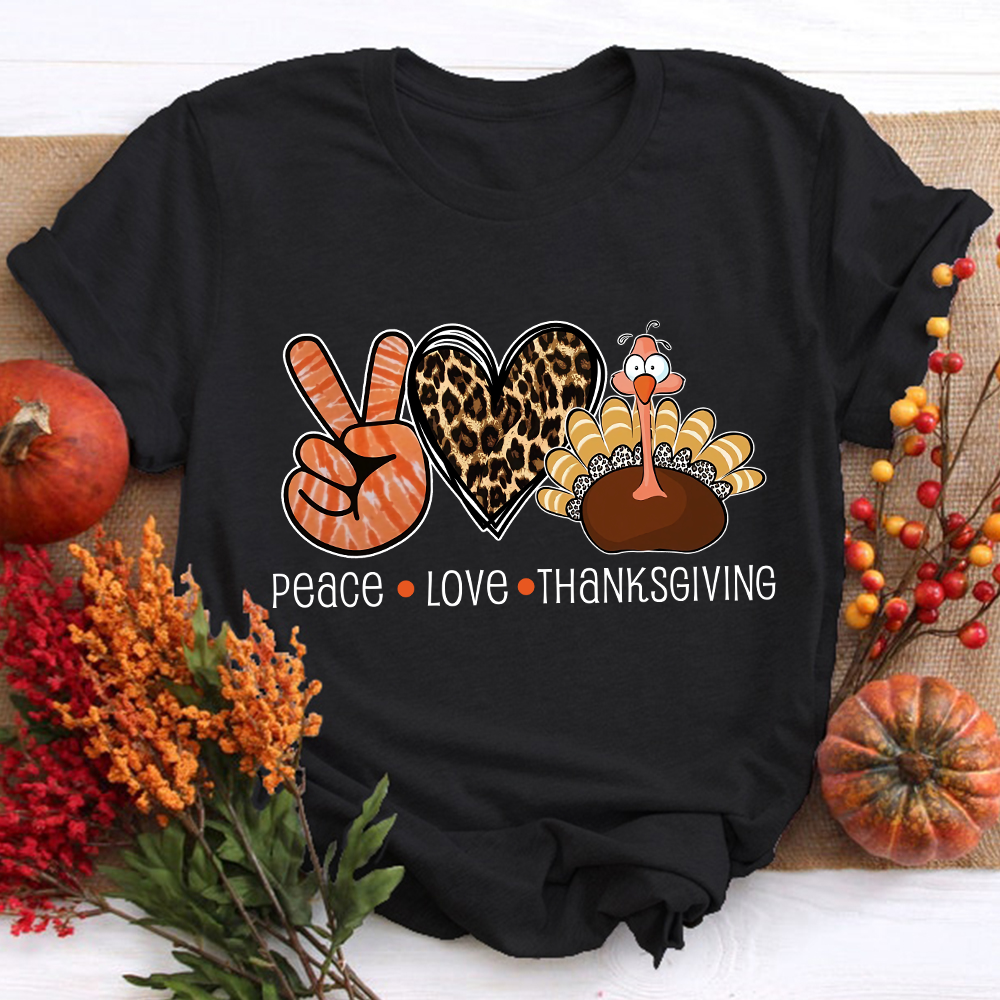 Peace Love And Thanksgiving Teacher T-Shirt