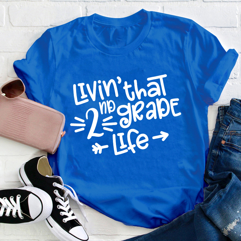 Personalized Grade Livin' That Life Teacher T-Shirt