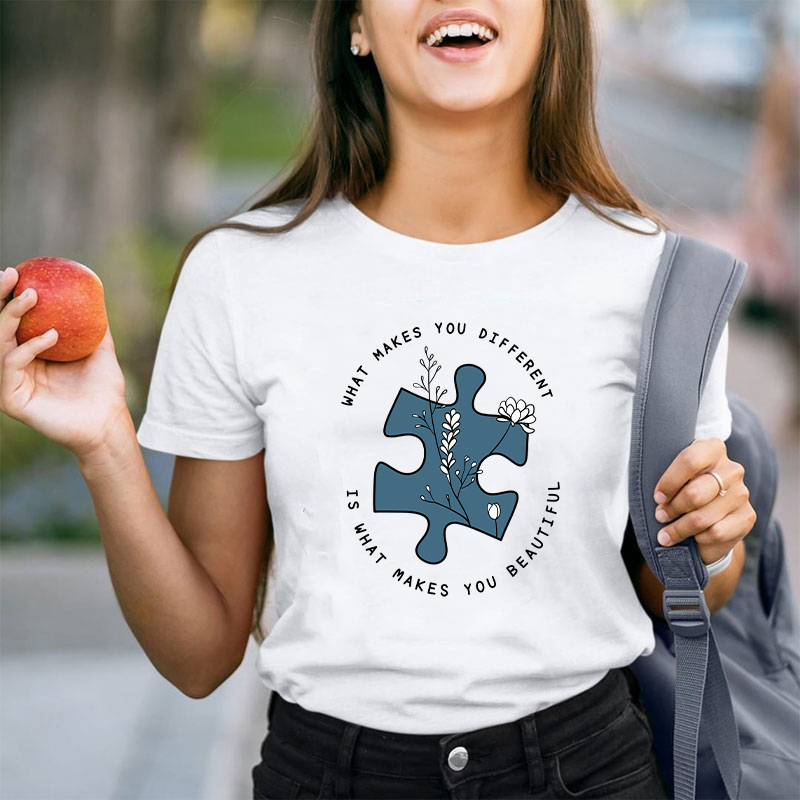 What Makes You Different Is What Makes You Beautiful Teacher T-Shirt