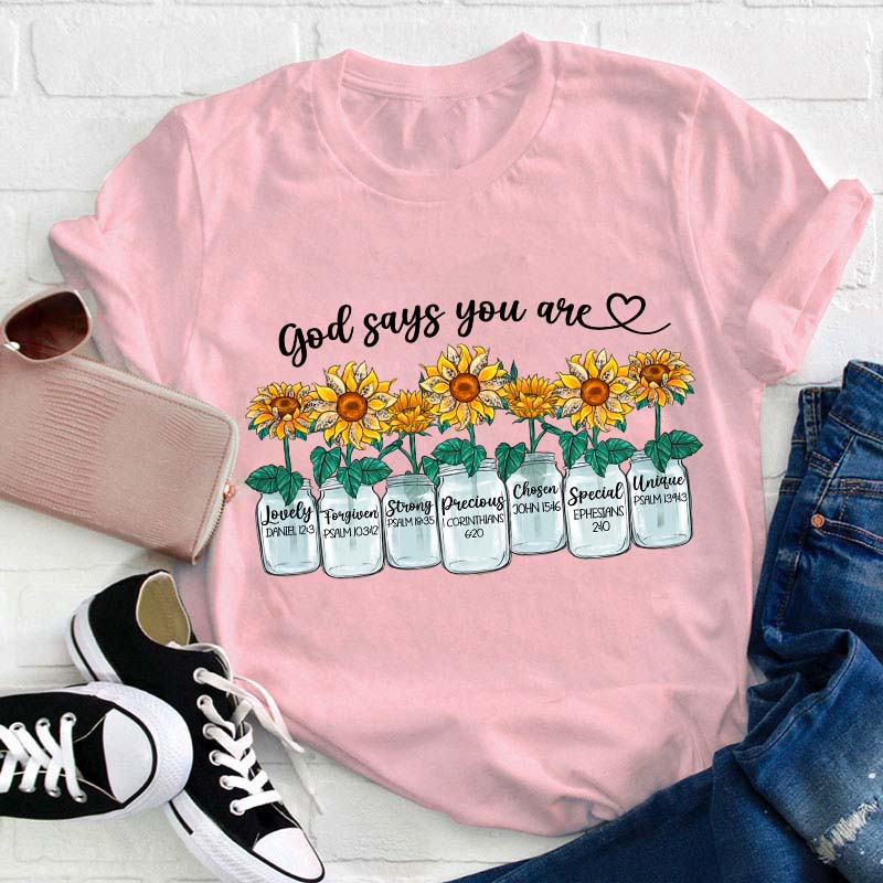 God Says You Are Teacher T-Shirt