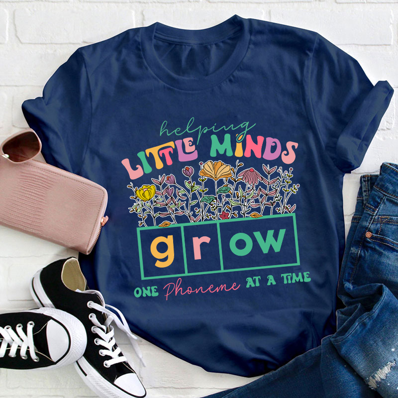 Helping Little Minds Grow Teacher T-Shirt