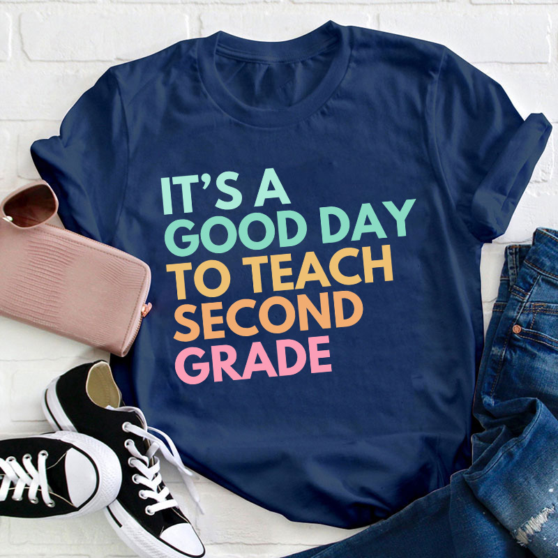 Personalized Grade It's A Good Day To Teach Teacher T-Shirt