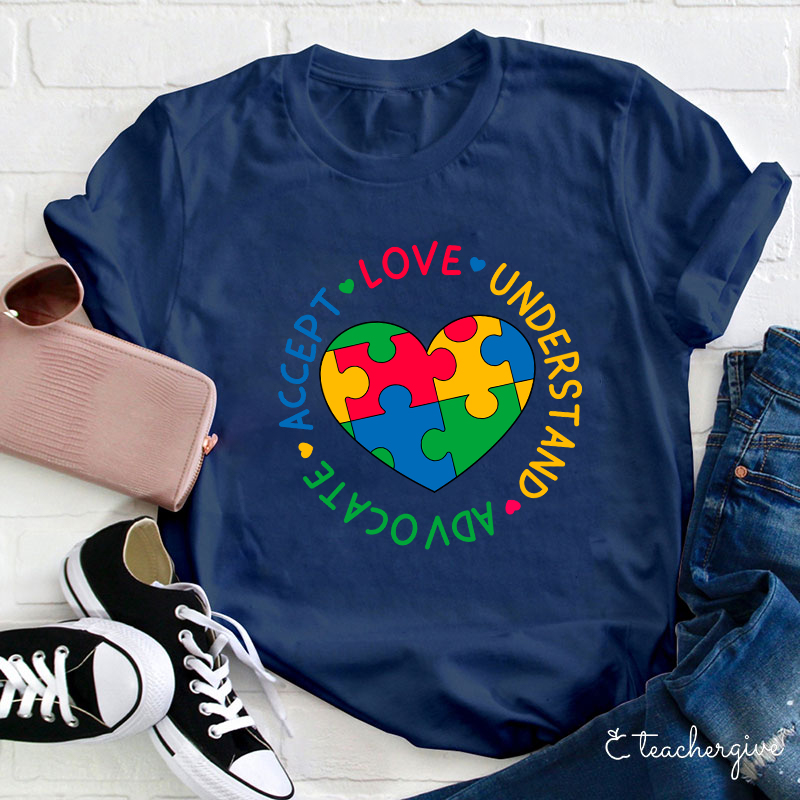Love Understand Advocate Accept Teacher T-Shirt