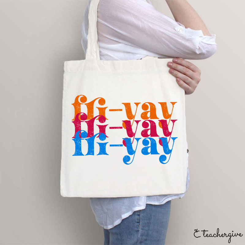 FRI-YAY Artistical Letter Teacher Tote Bag