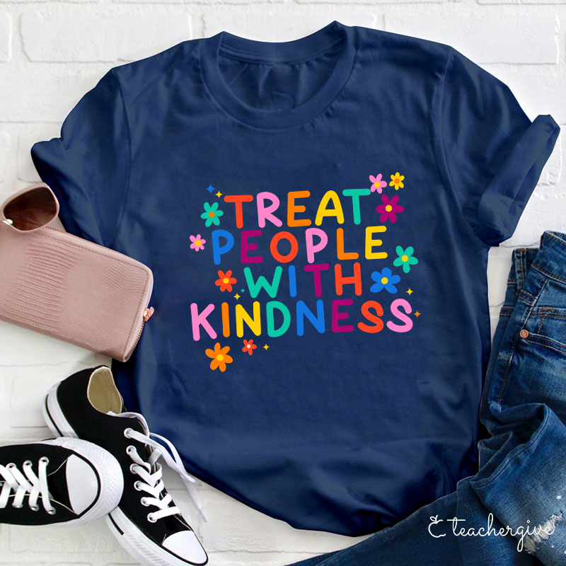 Treat People With Kindness T-Shirt