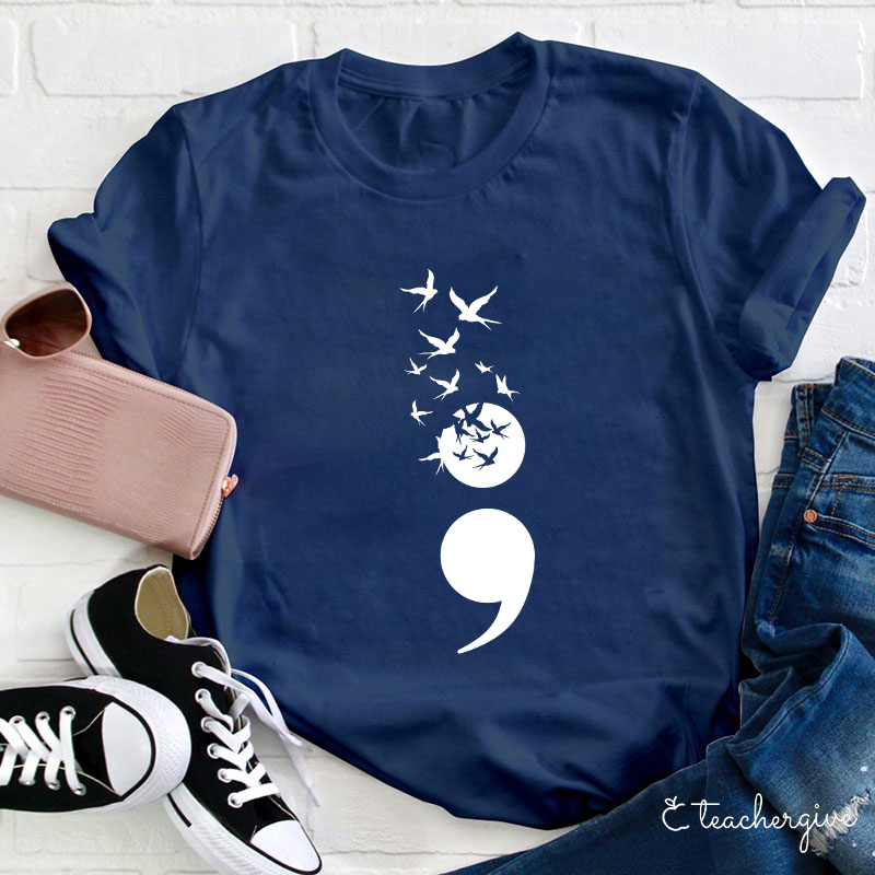 Birds Flying High Semicolon Teacher T-Shirt