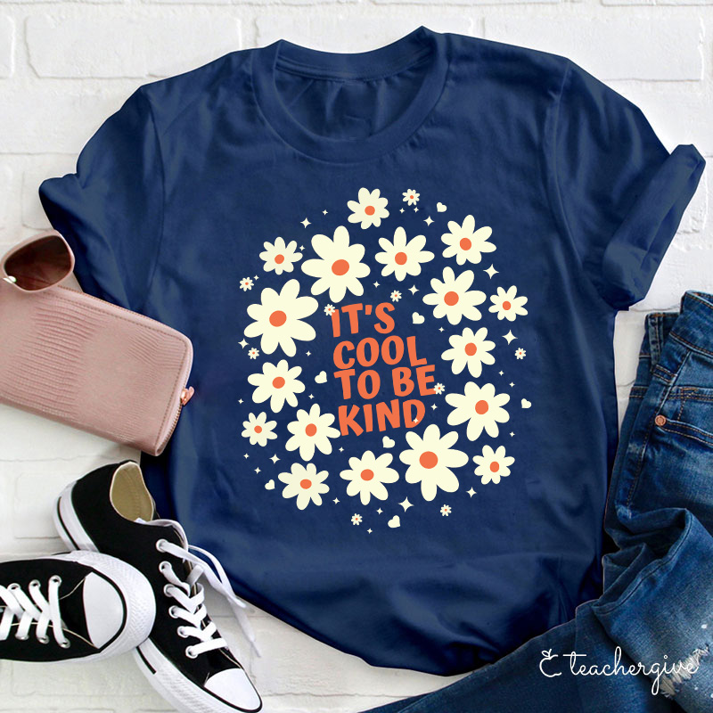 It's Cool To Be Kind Flowers T-Shirt