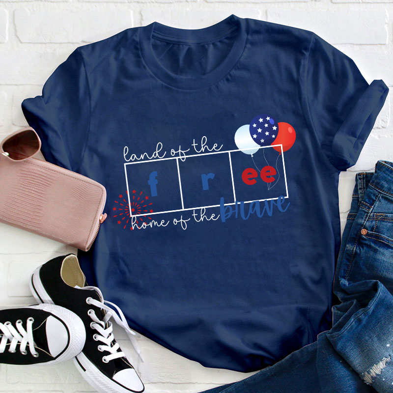 Land Of The Free Home Of The Brave Teacher T-Shirt