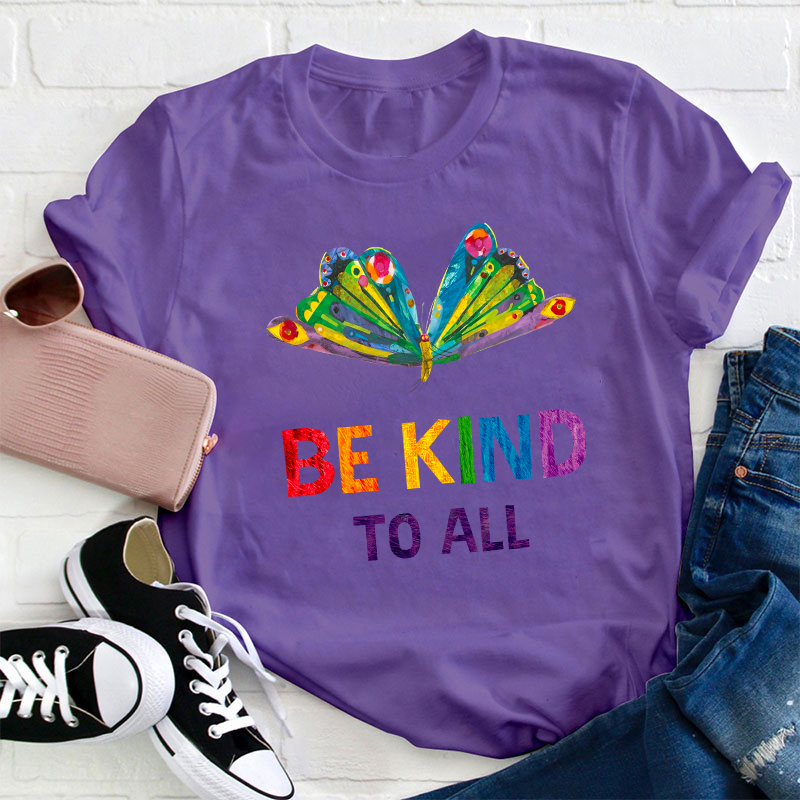 Be Kind To All Teacher T-Shirt