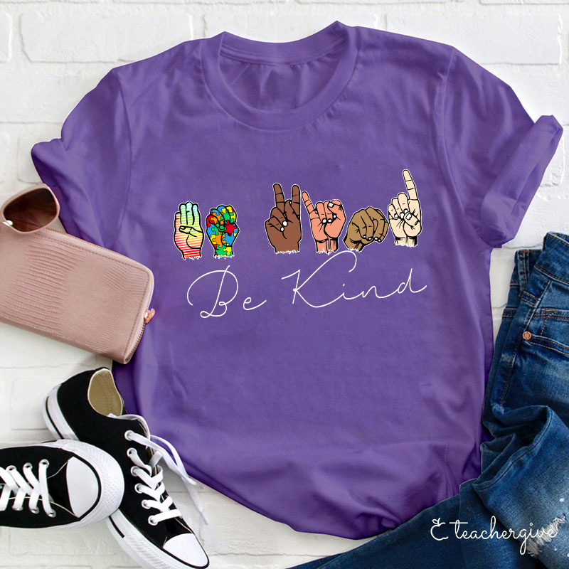Sign Language Diversed Be Kind Teacher T-Shirt