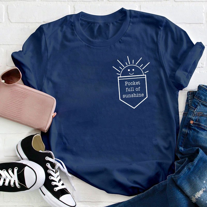 Pocket Full Of Sunshine Teacher T-Shirt