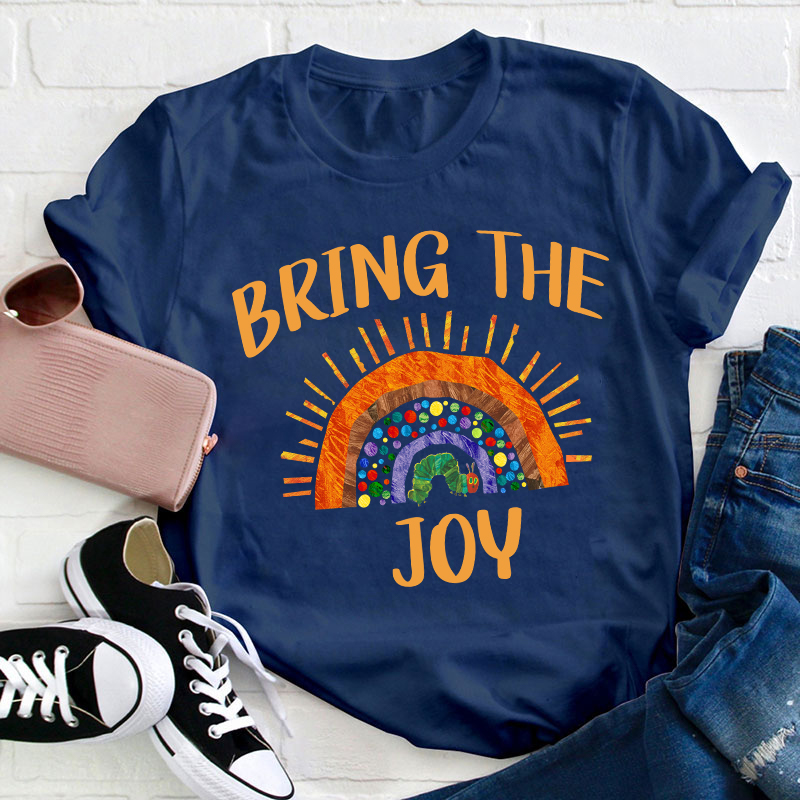 Bring The Joy Teacher T-Shirt