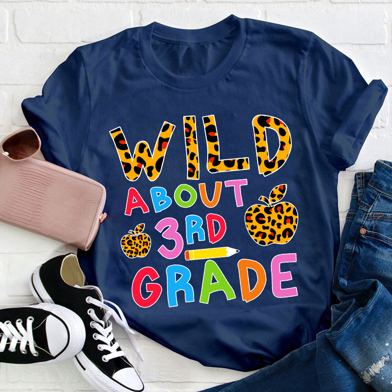 Personalized Grade Wild About 3RD Grade Teacher T-Shirt
