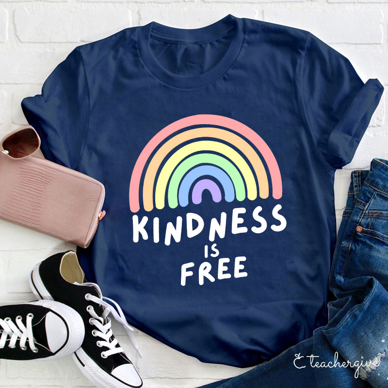 Kindness Is Free Rainbow Teacher T-Shirt