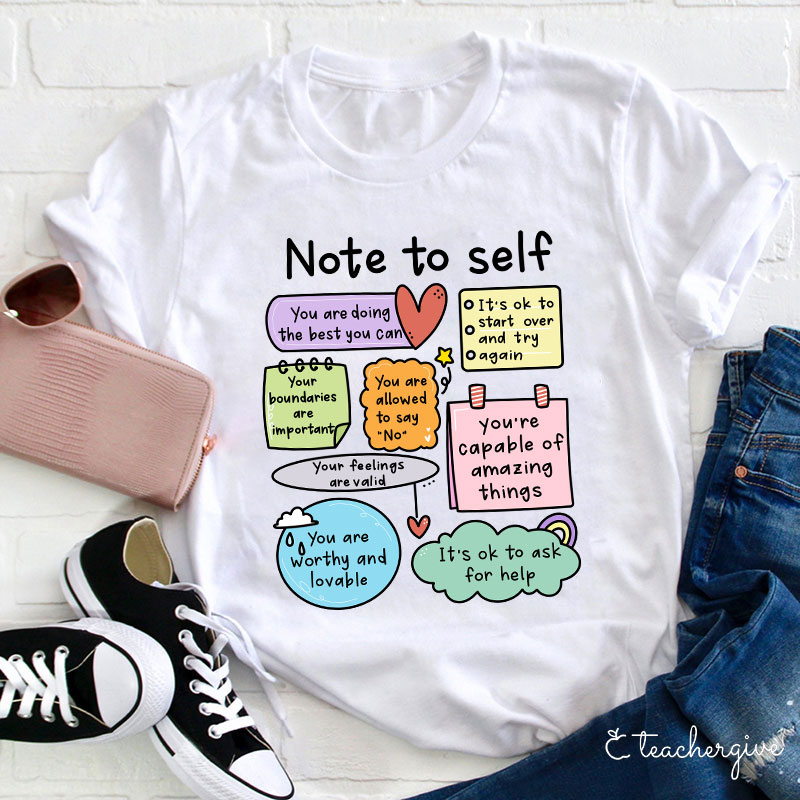 Note To Self Teacher T-Shirt-Teachergive