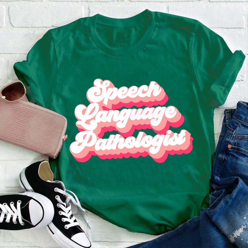 Speech Language Pathologist Teacher T-Shirt