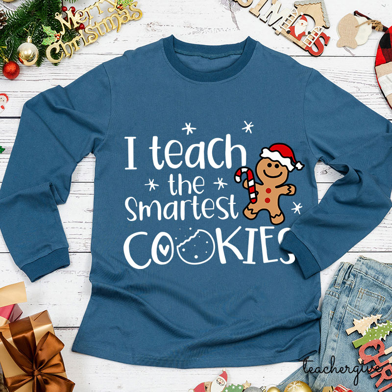 Christmas I Teach The Smartest Cookies Teacher Long Sleeve T-Shirt
