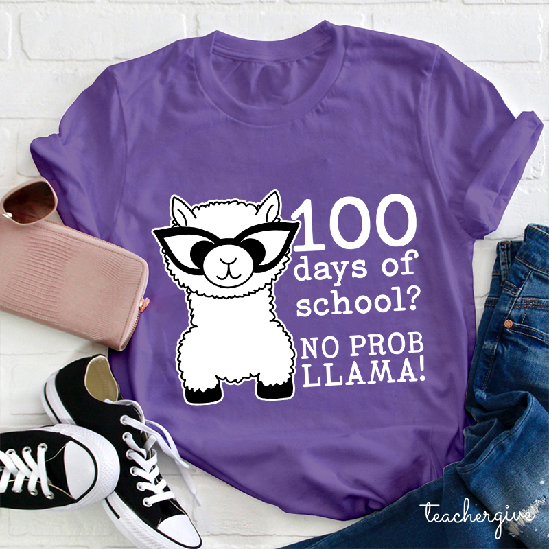 100 Days Of School No Probllama Teacher T-Shirt